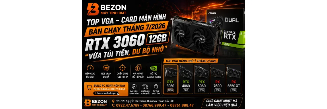 Top VGA – Card Màn Hình Bán Chạy Tháng 7/2026: RTX 3060 12GB Vẫn Là Lựa Chọn “Vừa Túi Tiền, Dư Bộ Nhớ”