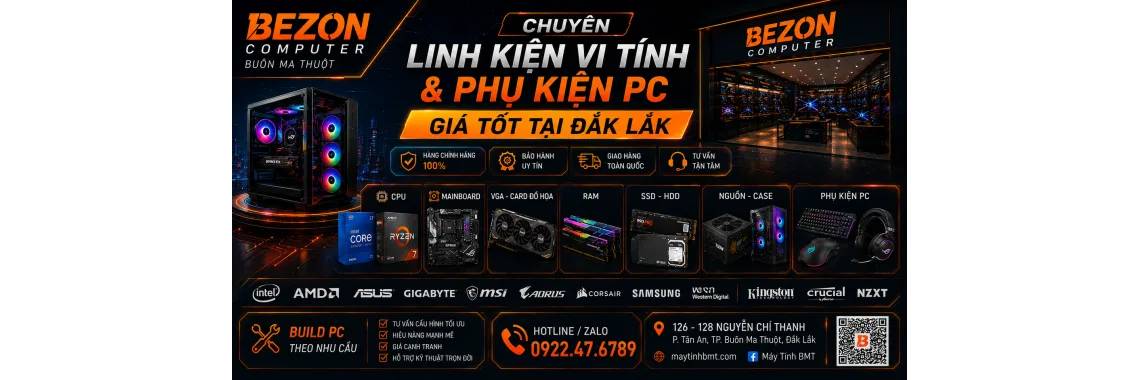 Chuyên Linh Kiện Vi Tính & Phụ Kiện PC Giá Tốt Tại Đắk Lắk