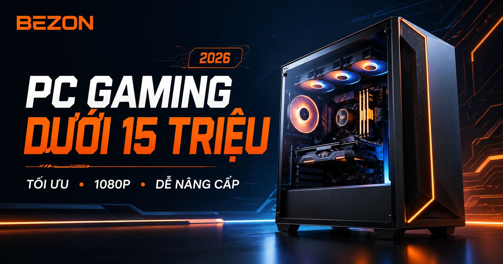 Tư Vấn Cấu Hình PC Gaming Dưới 15 Triệu 2026 Chơi Tốt Nhiều Tựa Game Hot