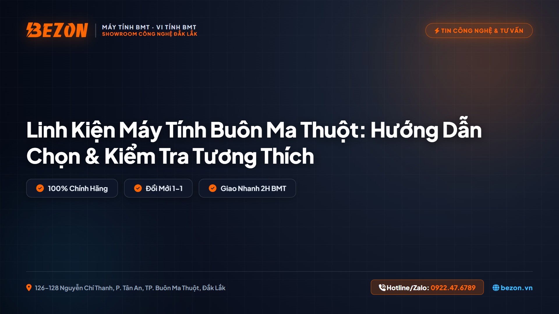 Linh Kiện Máy Tính Buôn Ma Thuột: Hướng Dẫn Chọn & Kiểm Tra Tương Thích