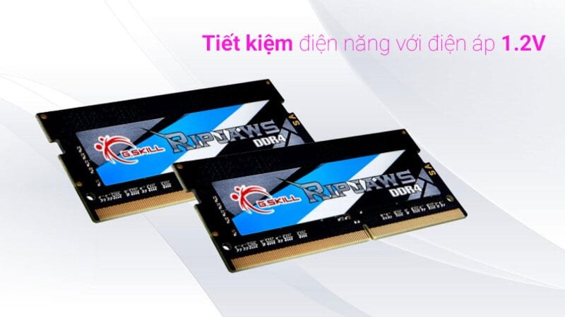 RAM Laptop GSkill 8GB DDR4 3200MHz sử dụng điện áp thấp 1.2V cho RAM giảm thiểu điện năng tiêu thụ
