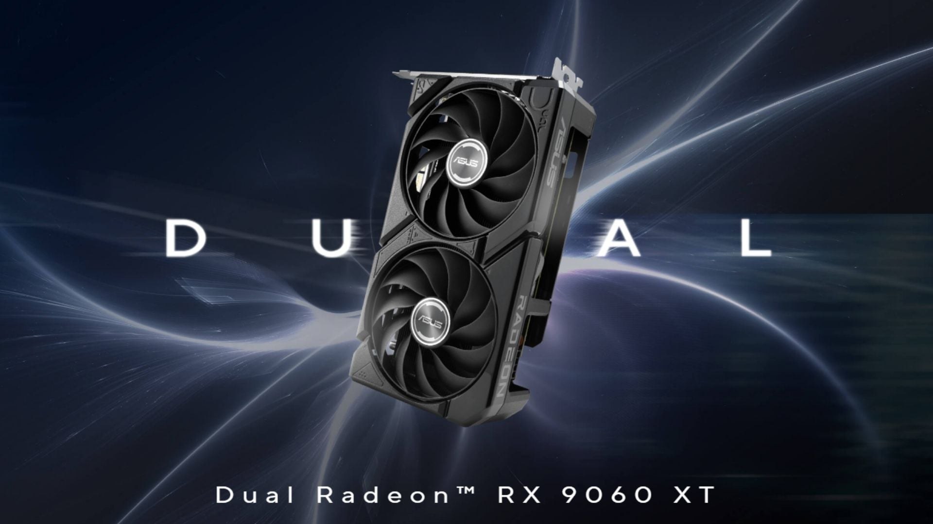 ASUS DUAL RX 9060 XT 16GB - Card đồ họa AMD thế hệ mới cho gaming 1440p và sáng tạo nội dung hiệu quả